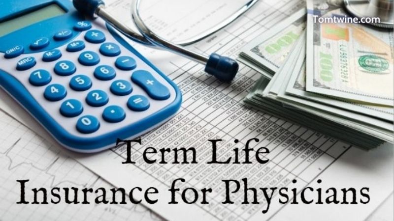 Term Life Insurance for Physicians